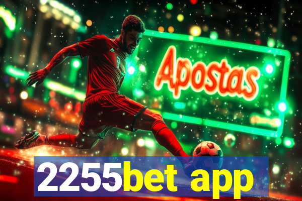 2255bet app